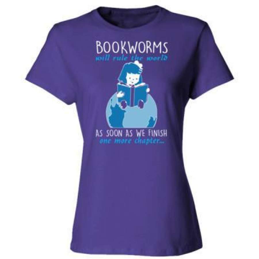 AGR Bookworms Will Rule The World As Soon As We Finish One More Chapter – Ladies’ Cotton T-Shirt