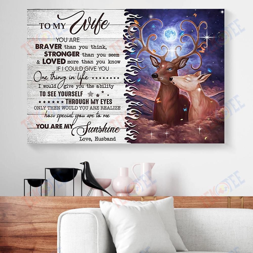 Best Canvas Prints To My Wife You Are Braver Than You Think Husband Deer Horizontal Canvas Wall Art Glamorous Canvas Wall Decor