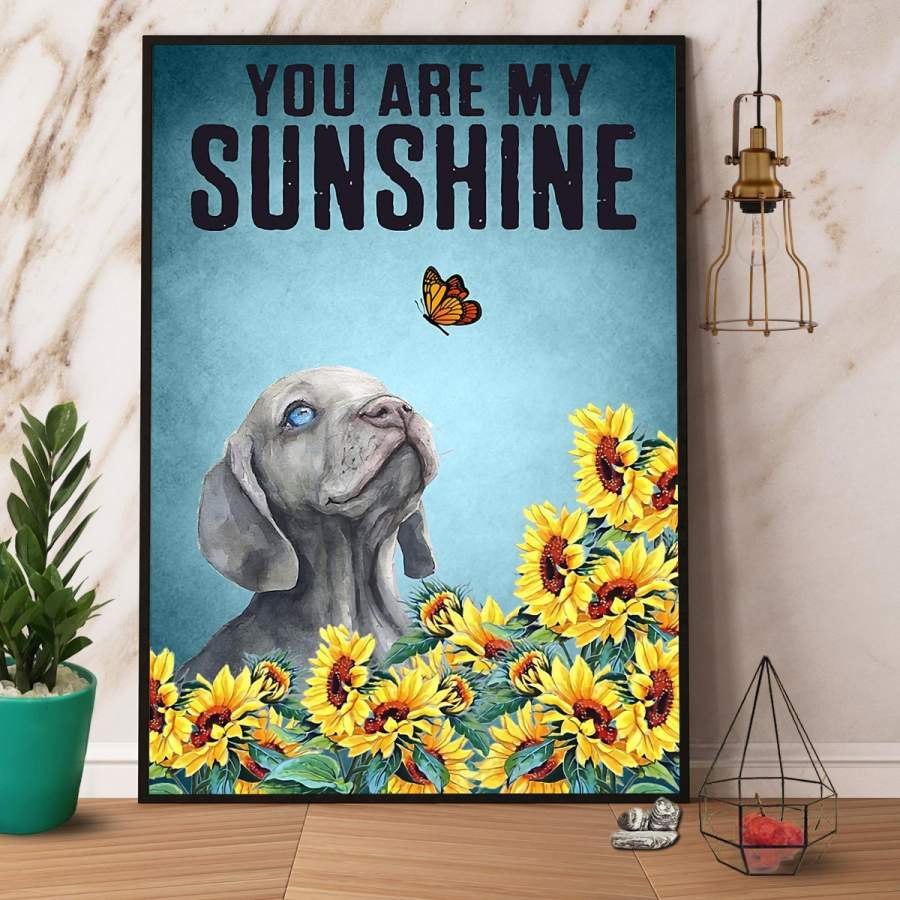 Weimaraner Puppy Sunflower You Are My Sunshine Paper Poster No Frame/ Wrapped Canvas Wall Decor Full Size