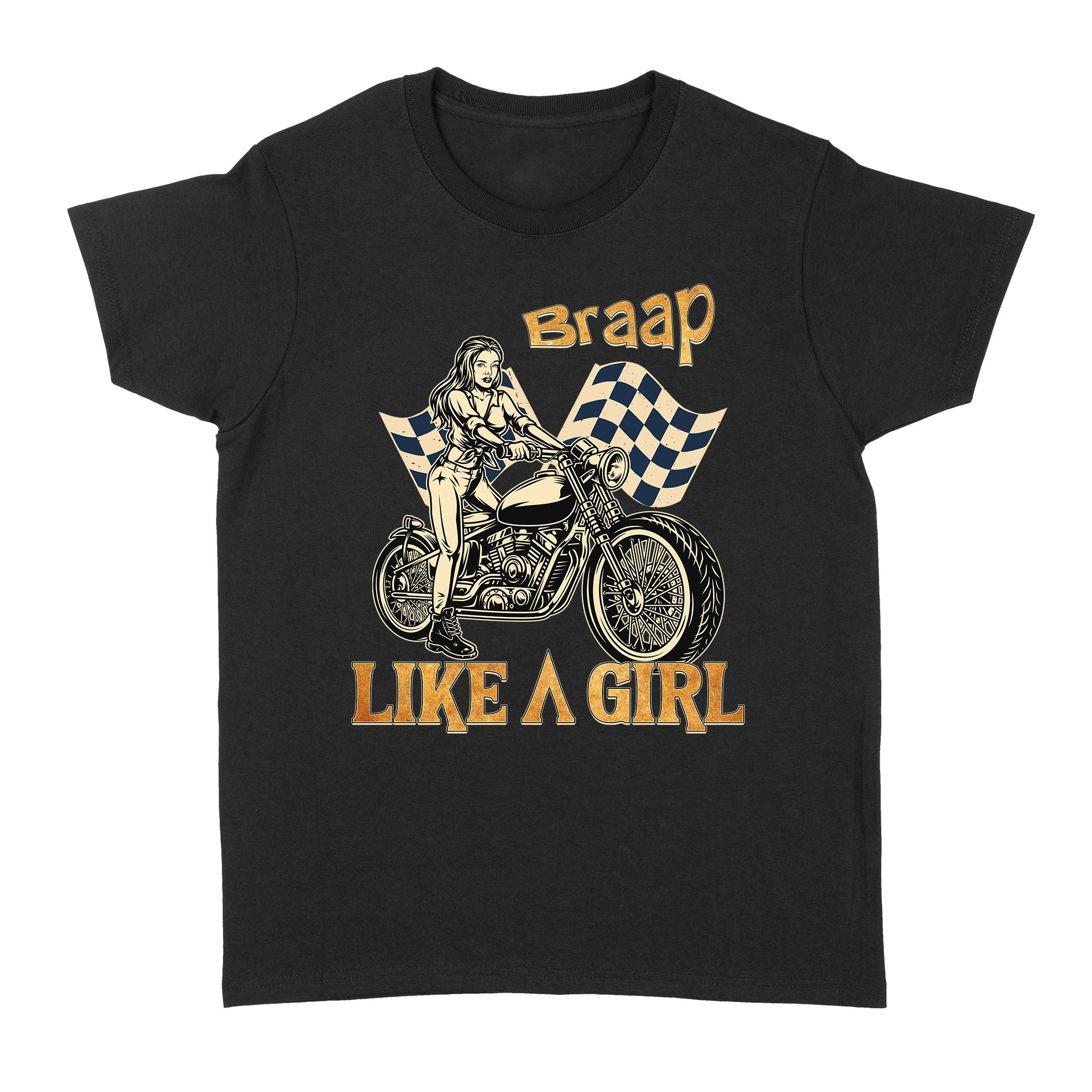 Brap Like A Girl Cool T-Shirt Women Female Motorcycle Riders Off-Road Gift For Her| Nms104 A01