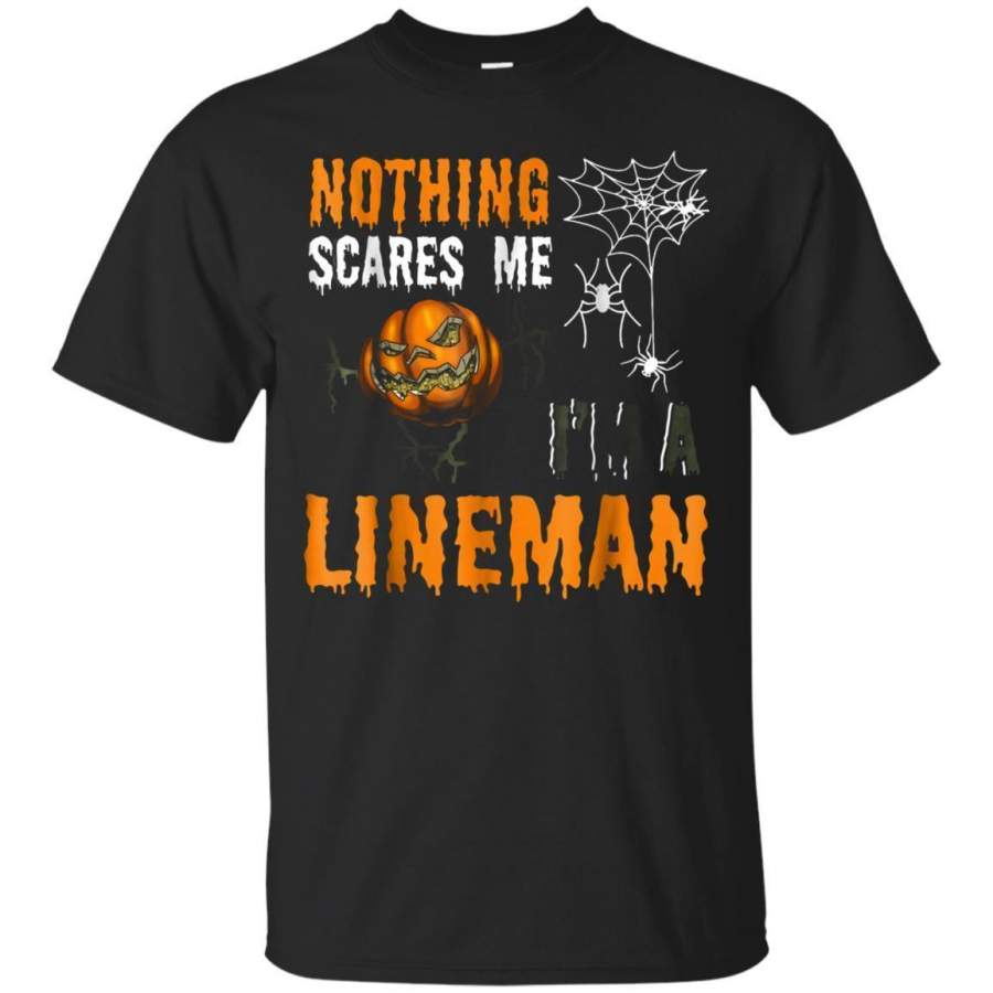 AGR Nothing Scares Me Im A Lineman Tshirt Jaq T-shirt