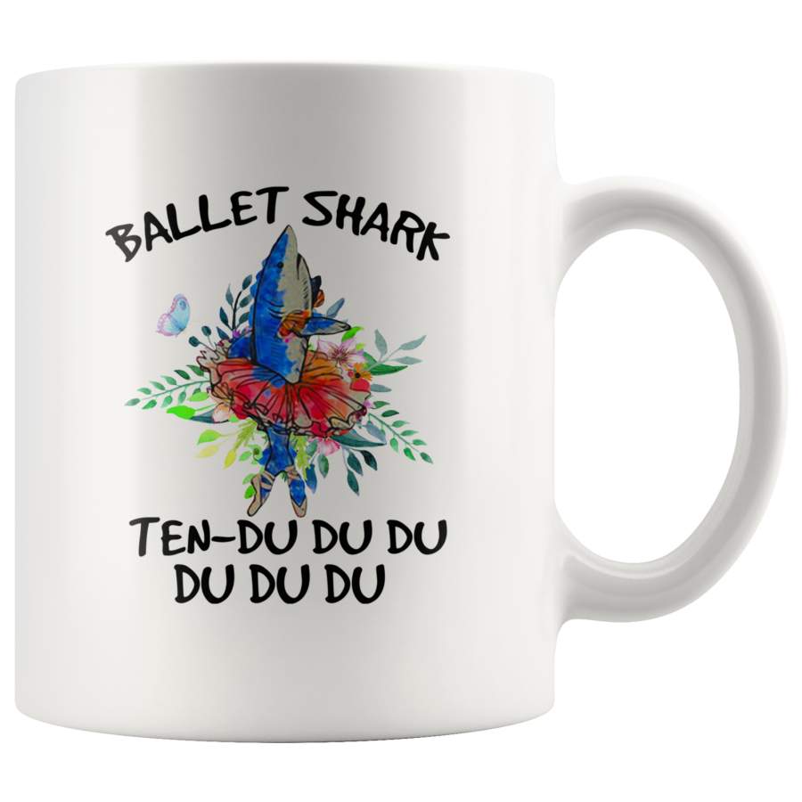 Ballet Shark Ten Du Du Du White Coffee Mug