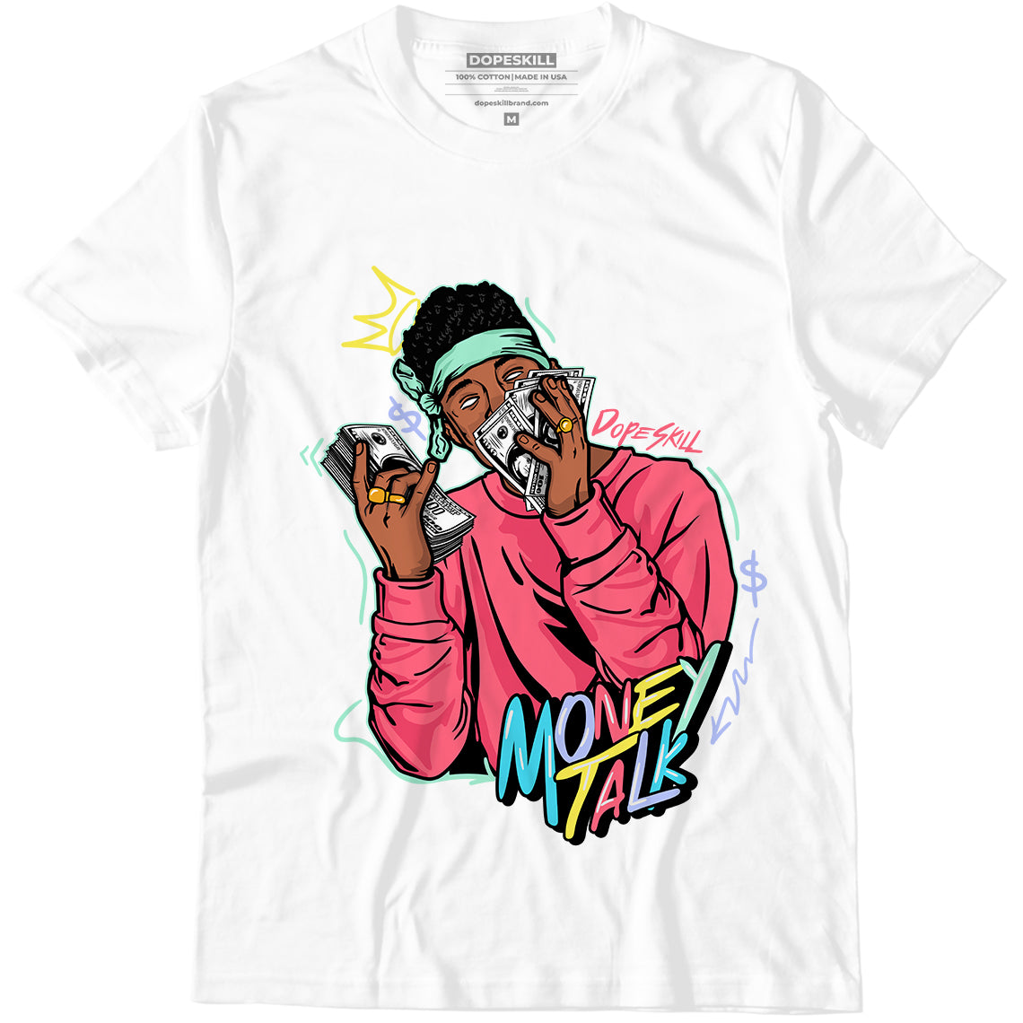 New Money Talk Unisex Shirt Match Dunk Low Candy