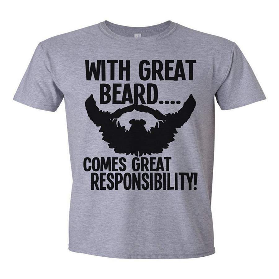 With Great Beard Comes Great Responsibility Mens T-Shirt Fashion Cotton T-Shirts