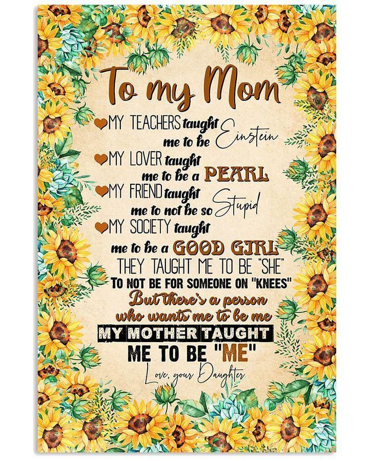 [Personalized Name] Mother Taught Me To Be Me – Gift For Mother’S Day, Gift For Home Decor For Family – Matte Canvas