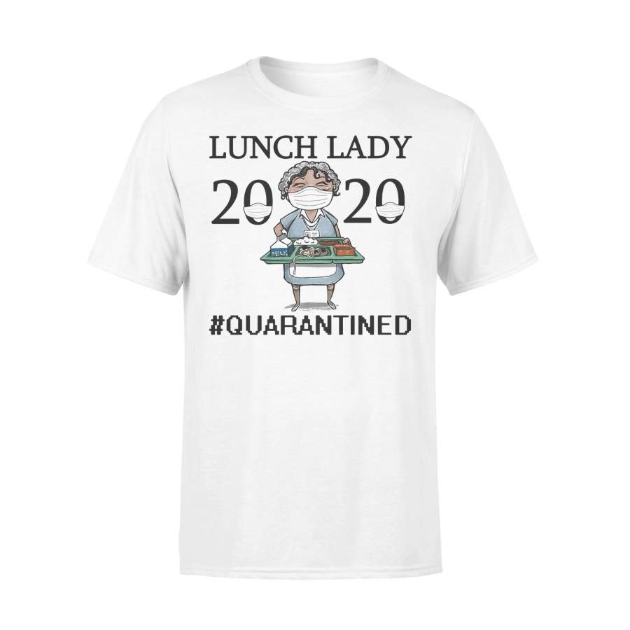 Nurse Lunch Lady 2020 Mask Quarantined T-shirt