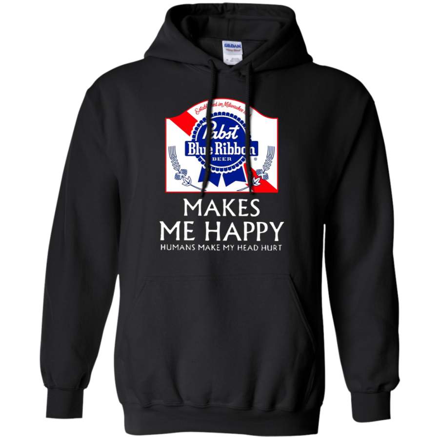 AGR Pabst Blue Ribbon Makes Me Happy Humans Make My Head Hurt Hoodie