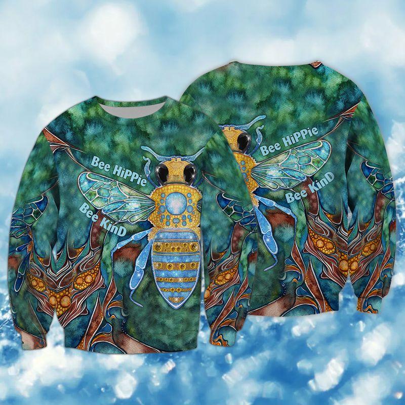 Bee Hippie Bee Kind 3D Sweatshirt