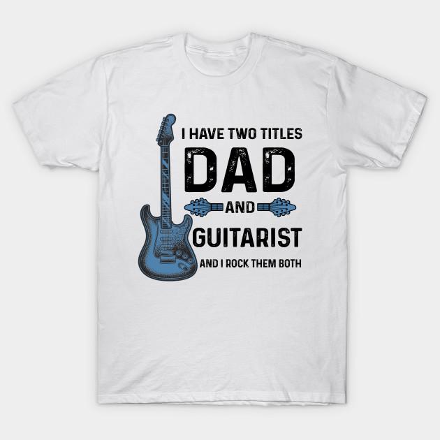 Vintage Guitarist Shirt Gift For Dad Guitar Father Day Retro T-Shirt