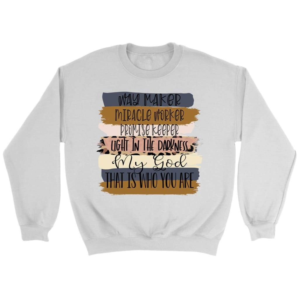 Way Maker Christian Sweatshirt – Christian Song Lyrics Sweatshirt