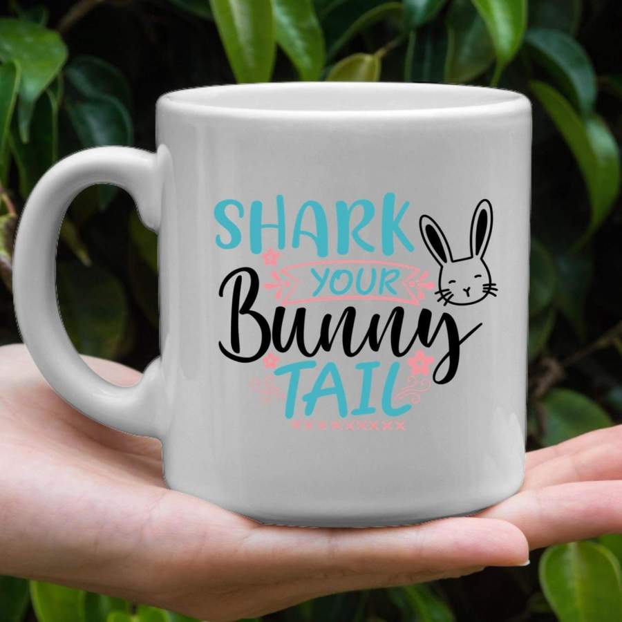 Shark your bunny tail coffee mug