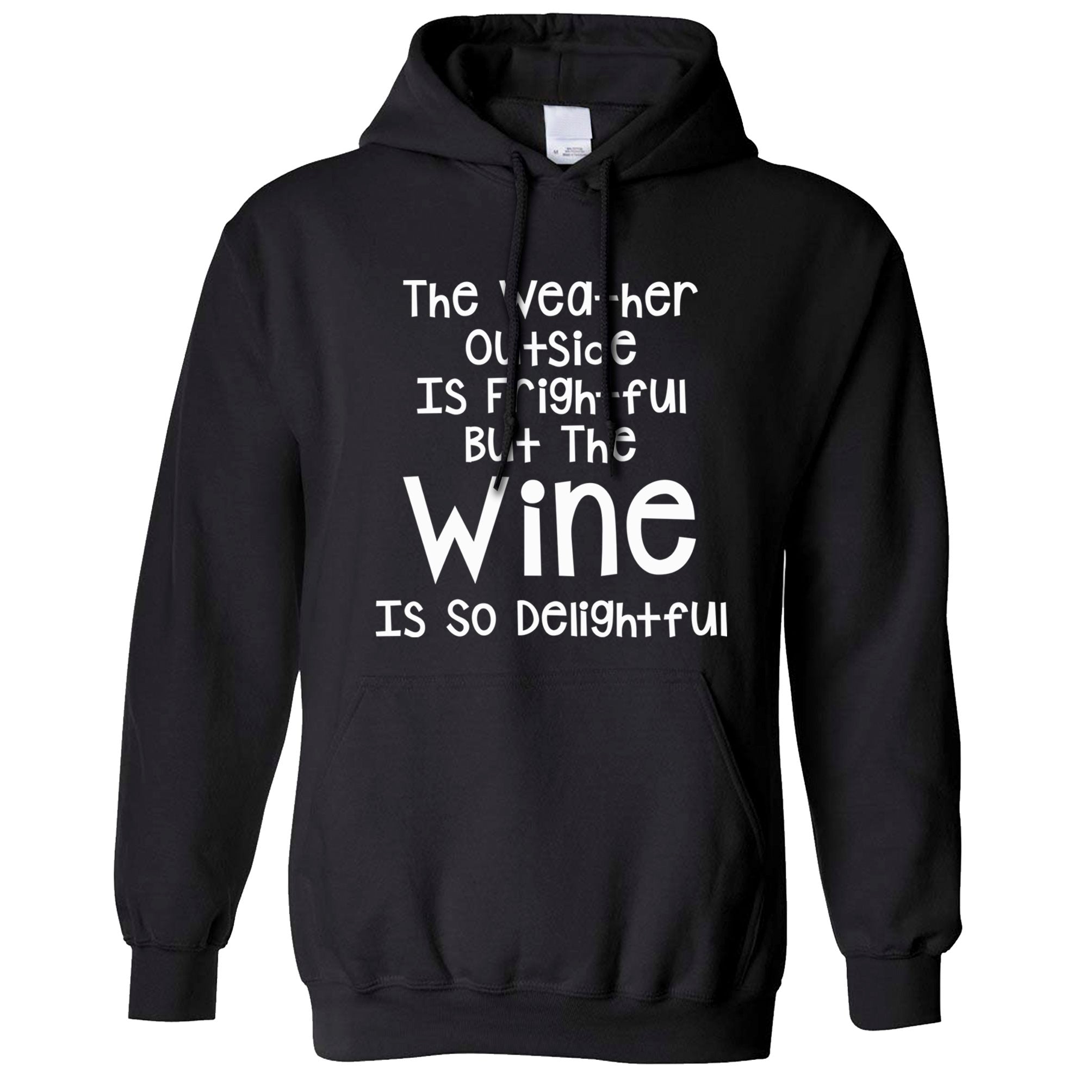 Weather Outside Is Frightful Christmas Hoodie