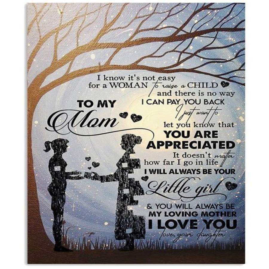 TO MY MOM, I ALWAYS LOVE YOU, LOVE YOUR DAUGHTER Vertical Poster new