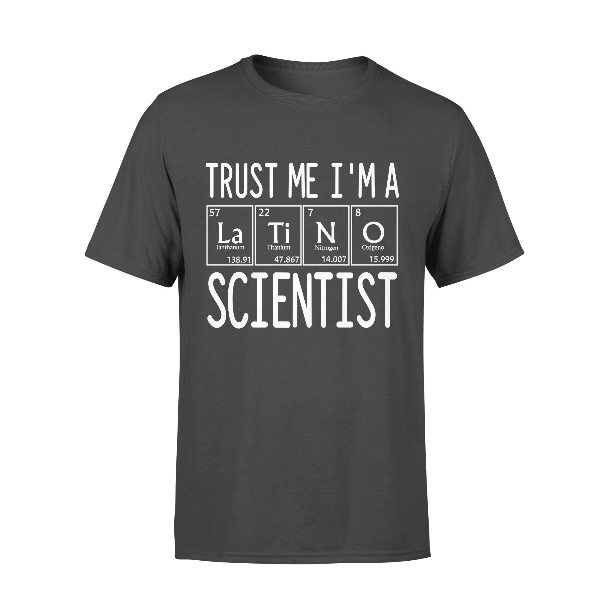 Trust Me I’m A Latino Scientist – Premium T-shirt