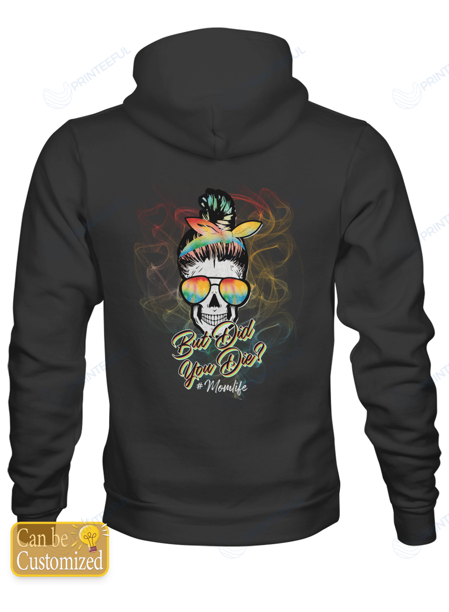 But Did You D Skull Attitude Personalized Shirts Hoodies Totes