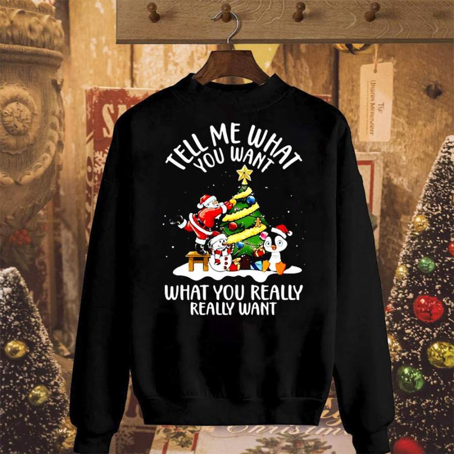 Christmas with santa claus tell me what you want cute penguins snowman xmas tree snow black sweatshirt for men and women S-5XL