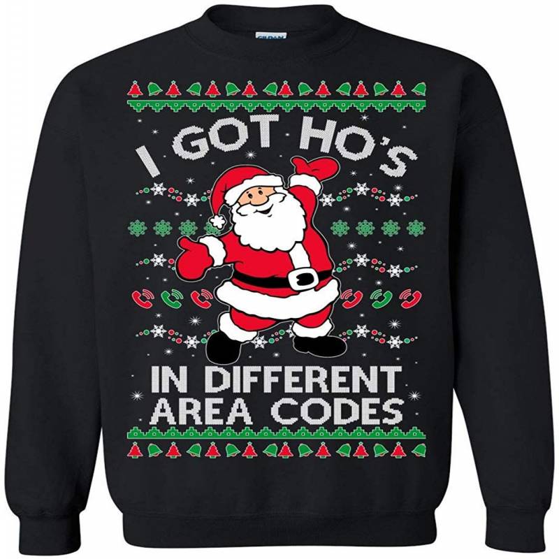 Ugly Christmas Sweater I Got Hos In Different Area Codes Unisex Sweatshirt