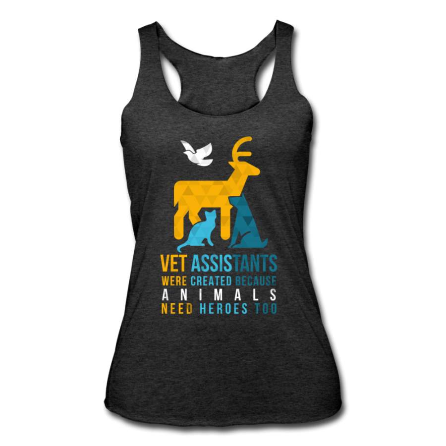 Vet assistants were created because animals need heroes too Women’s Tri-Blend Racerback Tank