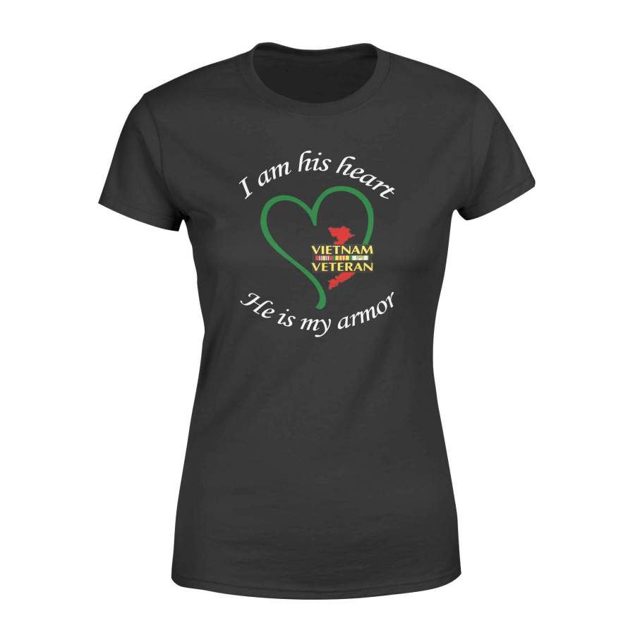 Vietnam Veteran – I am his heart – He is my armor – Standard Women’s T-shirt