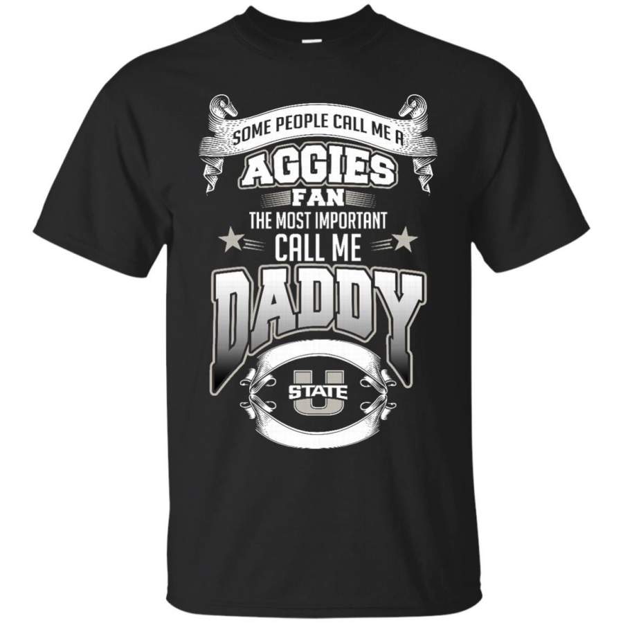 AGR Father s Day Utah State Aggies T shirts Call Me Aggies Fan Call Me Daddy Hoodies Sweatshirts