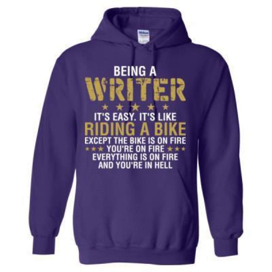 AGR Being A Writer Is Easy Its Like Riding A Bike Except The Bike Is On Fire – Heavy Blend™ Hooded Sweatshirt