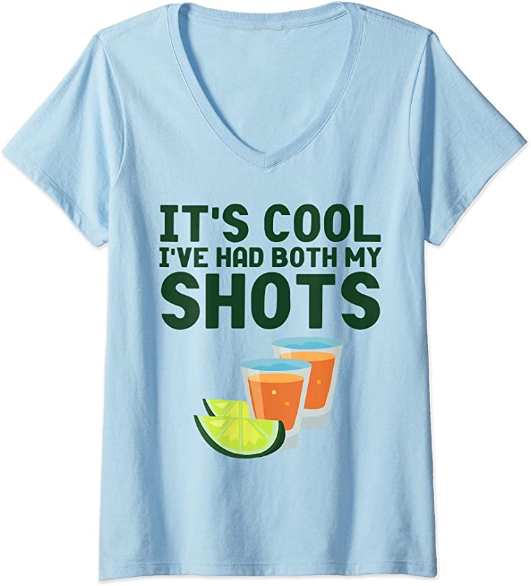 Womens Its Cool Ive Had Both My Shot Vaccinated Shirt Funny Tequila V-Neck T-Shirt