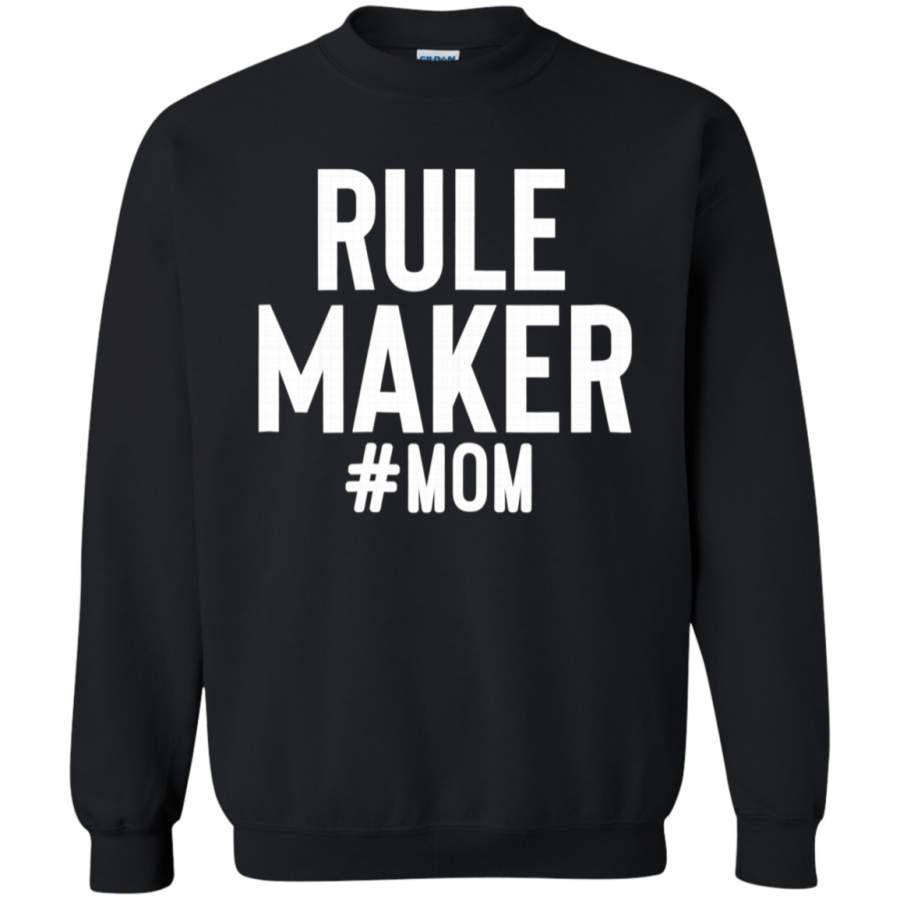 AGR Rule Maker Mom Sweatshirt