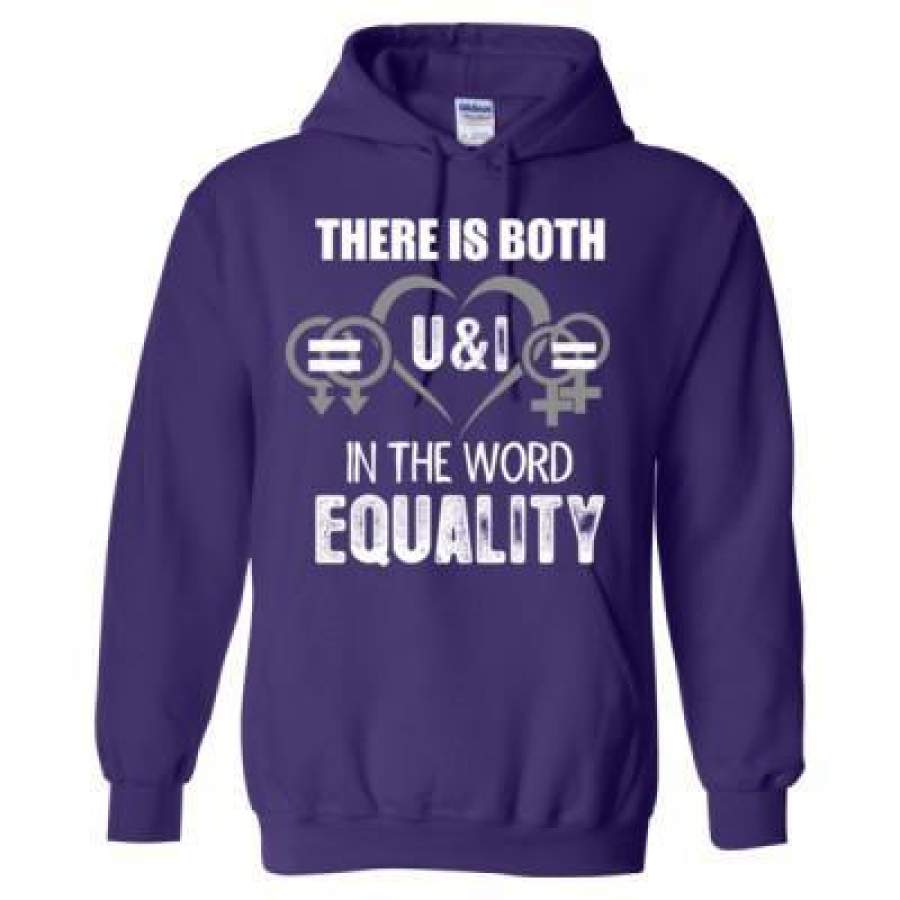 AGR There Is Both U And I In The Word Equality – Heavy Blend™ Hooded Sweatshirt