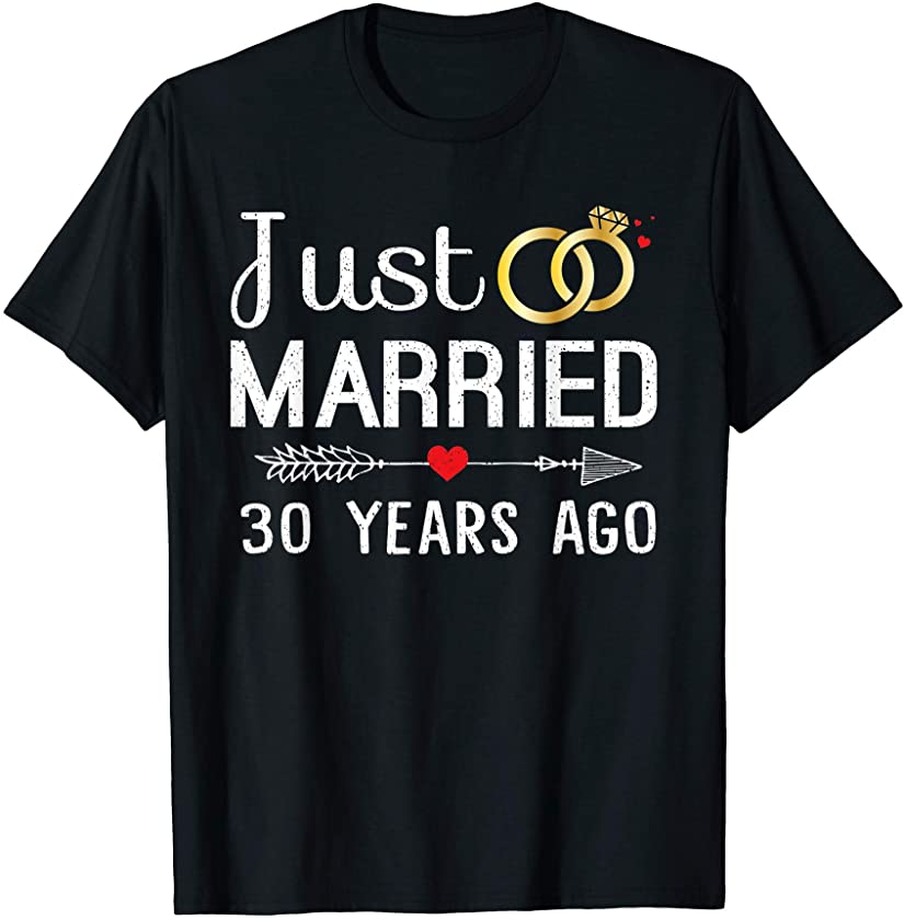 Just Married 30 Years Ago 30th Anniversary Gift for Couple T-Shirt