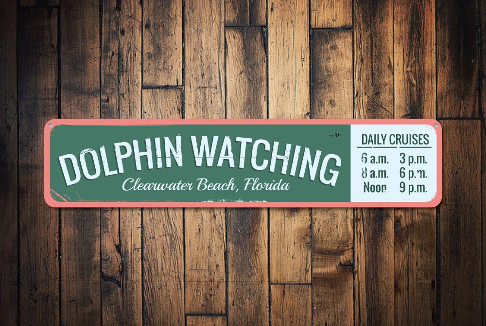 Dolphin Watching Sign, Personalized Beach Location Daily Cruises Sign, Custom Beach House Sign, Ocean Decor – Quality Aluminum Decoration