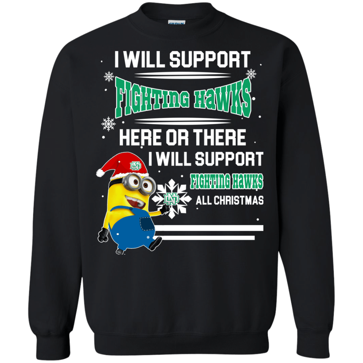 Awesome North Dakota Fighting Hawks Minion Ugly Christmas Sweaters Support Here Or There All Christmas Sweatshirts