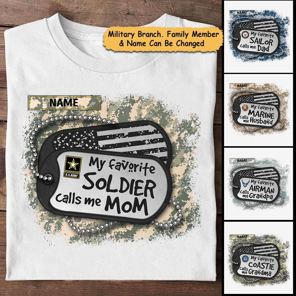 Personalized Shirt My Favorite Soldier Calls Me Mom Dad Wife Husband Shirt For Military Army Marine Air Force Navy Coast Guard Family Member Vr2 K1702 -Trhn