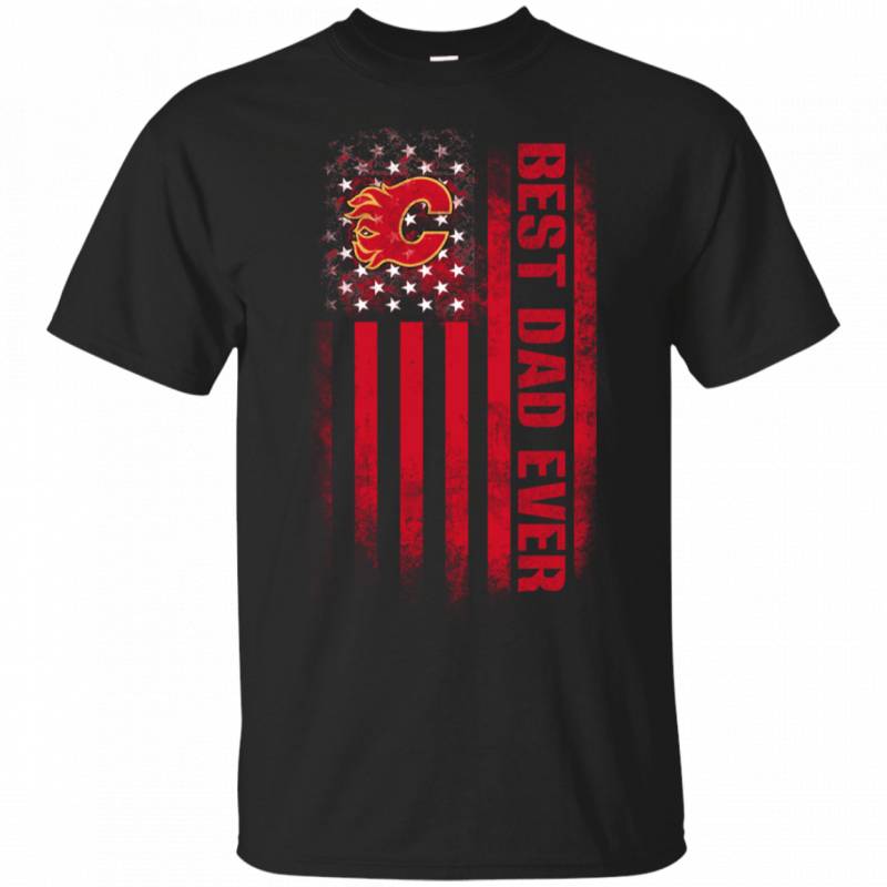 Calgary Flames Best Dad Ever USA Distressed Flag Shirts