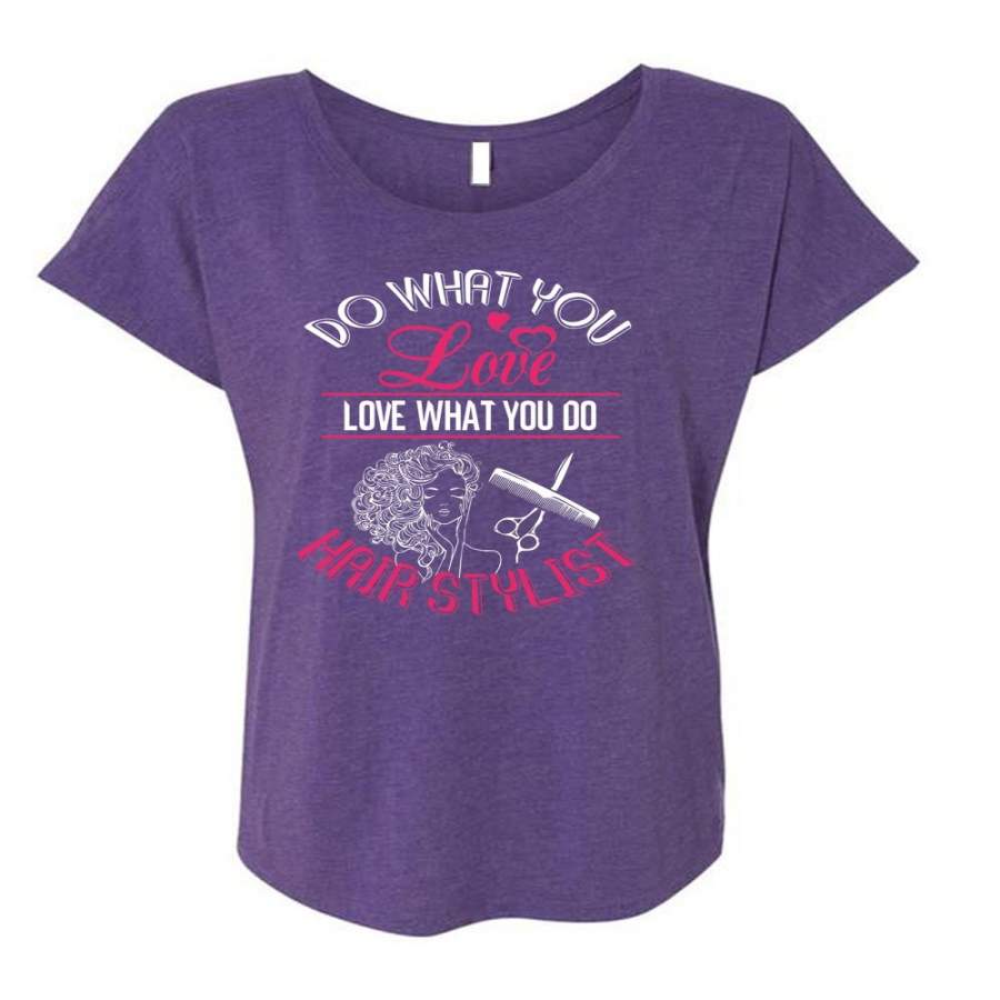 You Do Hair Stylist T Shirt, Being A Hair Stylist T Shirt, Cool Shirt (Ladies’ Triblend Dolman Sleeve)