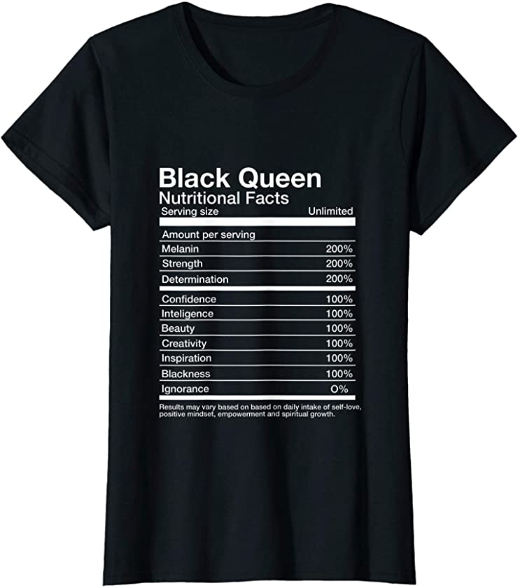 Black Queen Nutritional Facts Content Label Black History T-Shirt