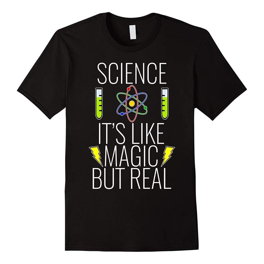 Science It’S Like Magic But Real Scientist T-Shirt For Women