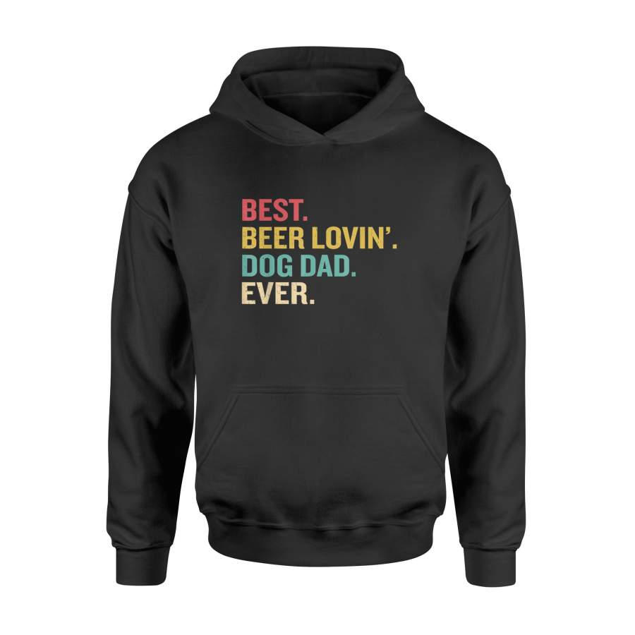 4th of July Best Beer Loving Dog Dad Ever T-shirt – Standard Hoodie