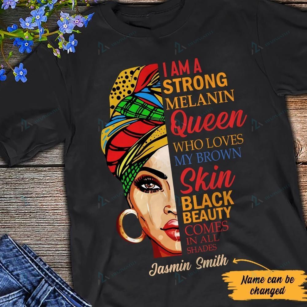 Africa T-shirt – Personalised I’m Strong Melanin Queen Unisex Tee J5