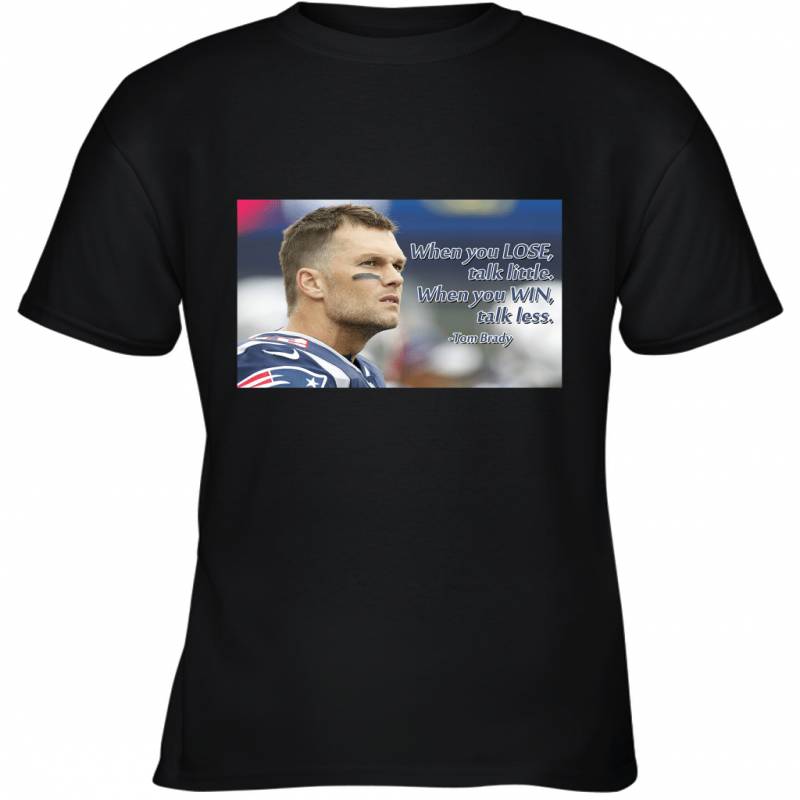 Tom Brady Quote Decorations New England Patriots Youth T-Shirt