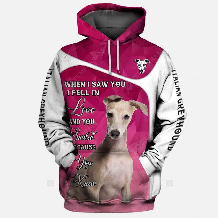 ITALIAN GREYHOUND When I saw you 3D Full Printing Hoodie and Unisex Tee