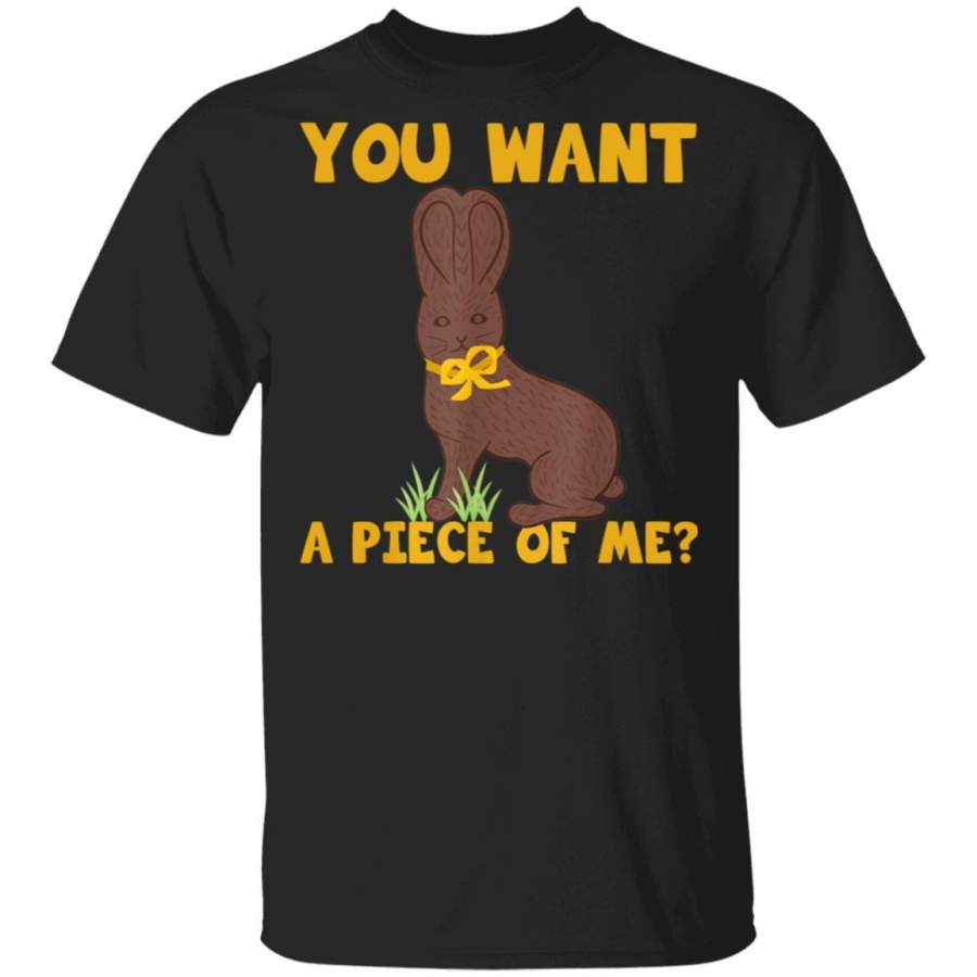 You want a piece of me shirt Funny Rabbit Chocolate Bunny