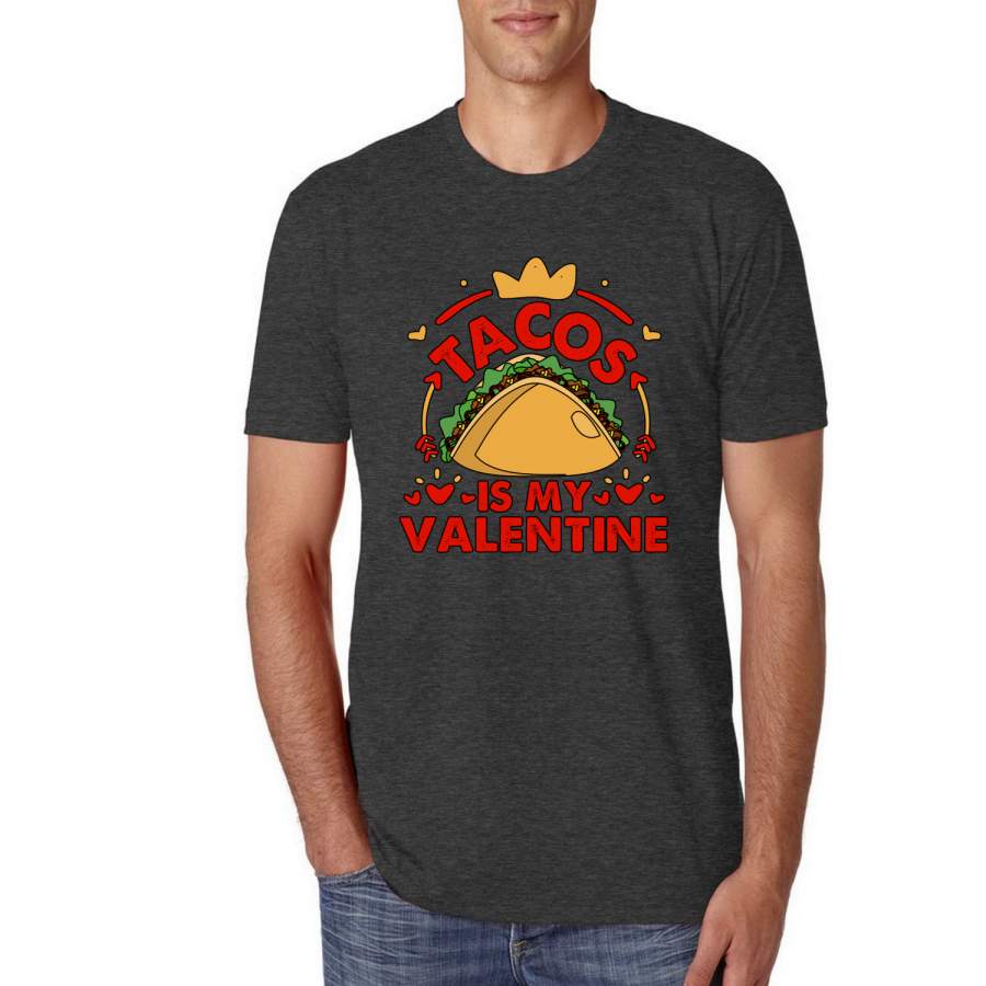 Tacos Is My Valentine Funny Taco Valentine’s Day Premium Tri Blend T-Shirt