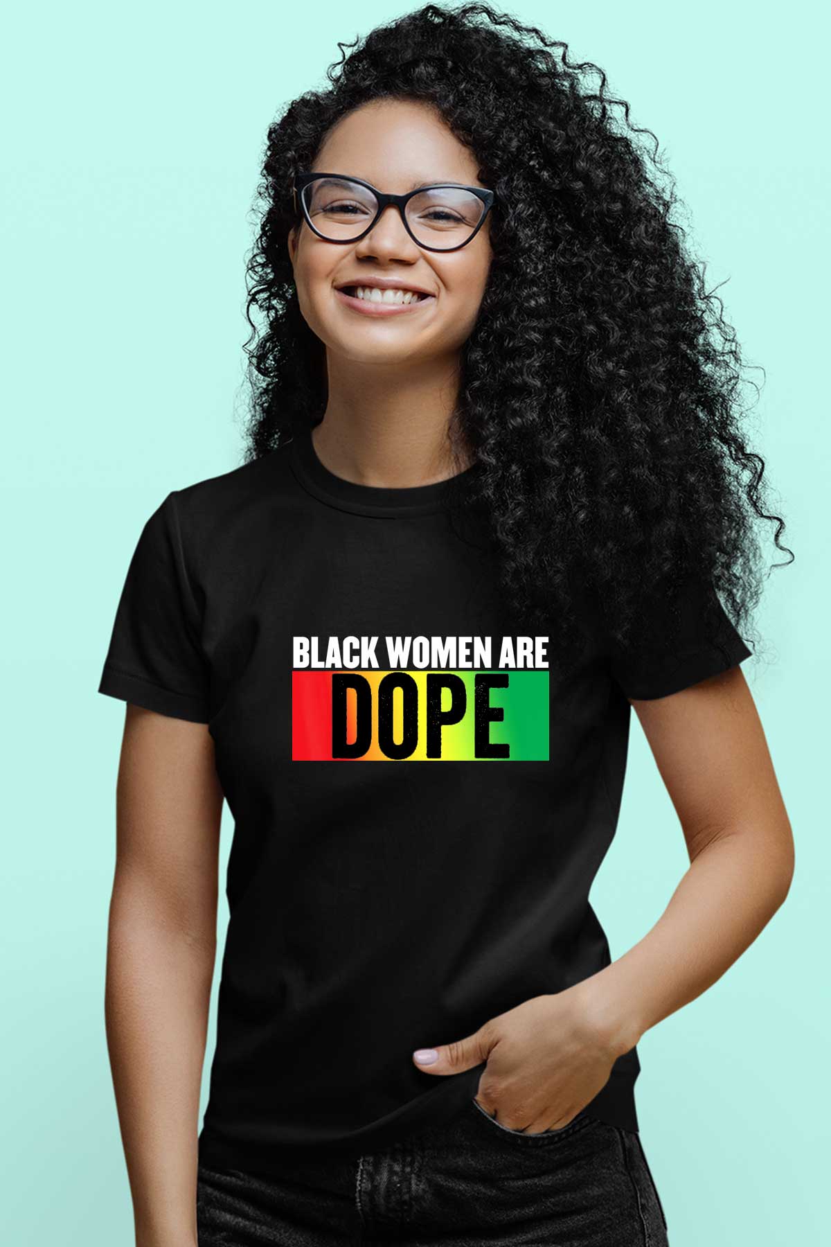 Black Woman Are Dope T-Shirt Support Black Queen For Woman T-Shirt