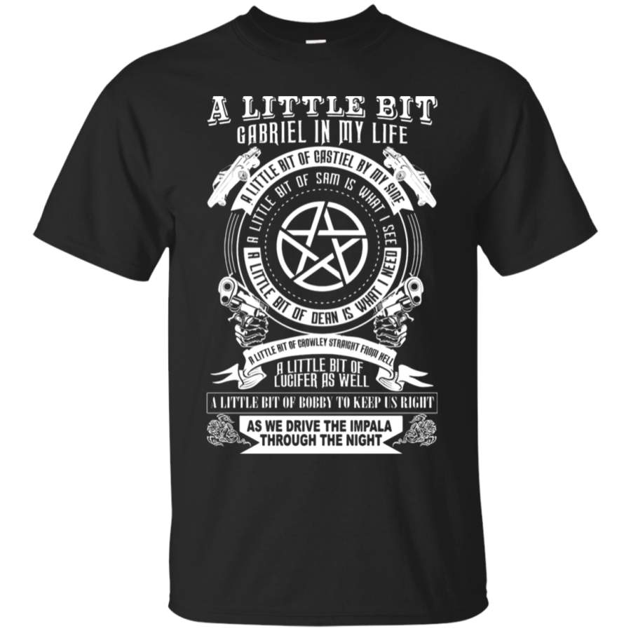 AGR A Little Bit Of Gabriel In My Life A Little Bit Of Supernatural T-Shirt