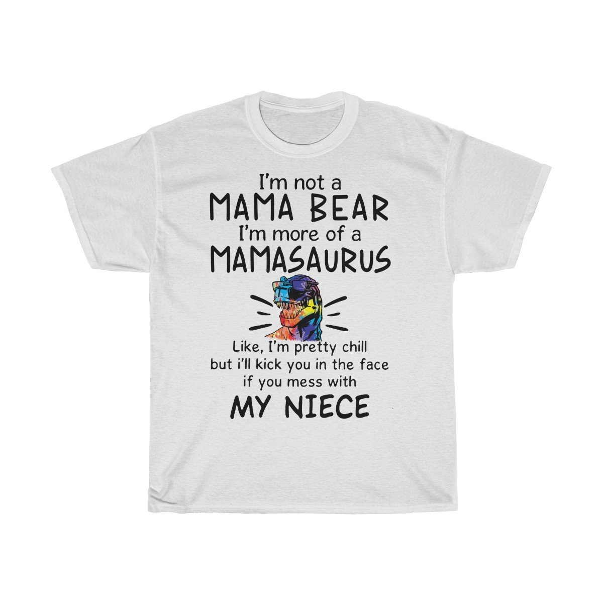 Im more of a Mamasaurus Tshirt