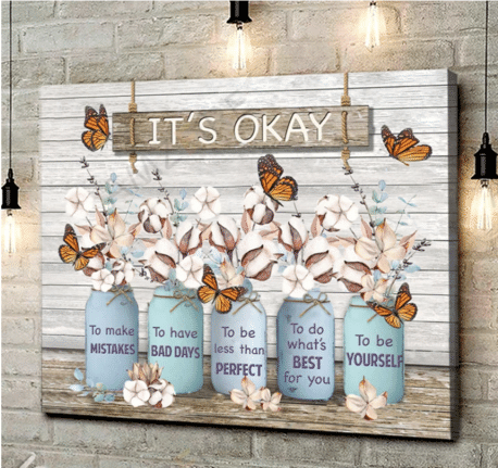 It Is Okay To Make Mistakes And Be Yourself Butterfly Cotton Flower Canvas Ca124