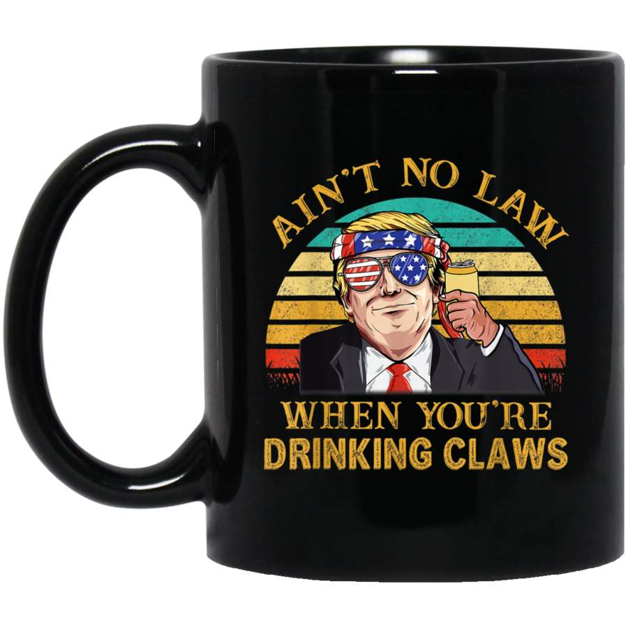 Drinking Vintage Aint No Laws Mug for Men Women Mug