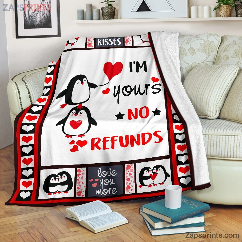 Im Your No Refund Penguin Blanket – Cool Gift Ideas