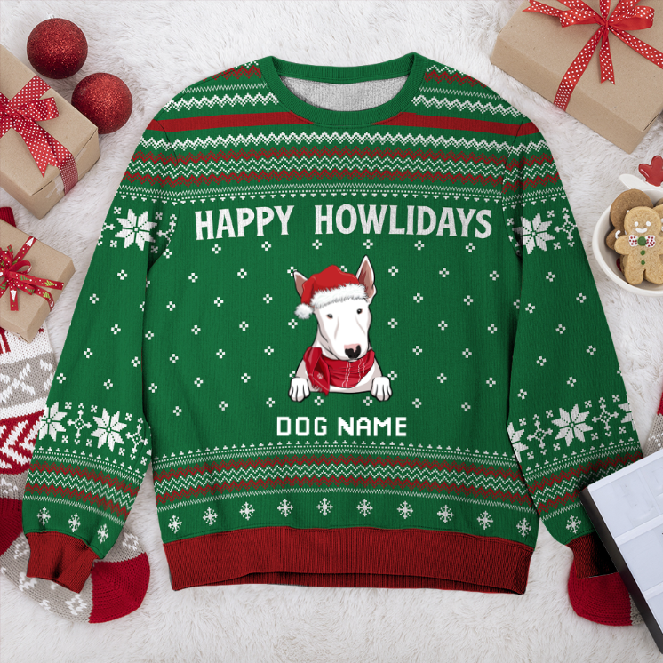 Bull Terrier Happy Howlidays Personalized Sweater, Dog Ugly Christmas Sweater