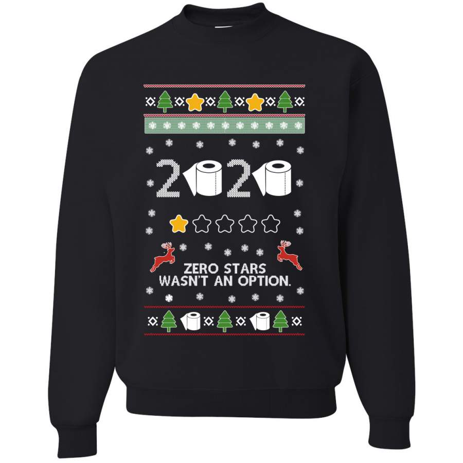 2020 Zero Stars Wasnt an Option Ugly Christmas Sweater Unisex Crewneck Graphic Sweatshirt